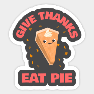 Give Thanks Eat Pie Sticker